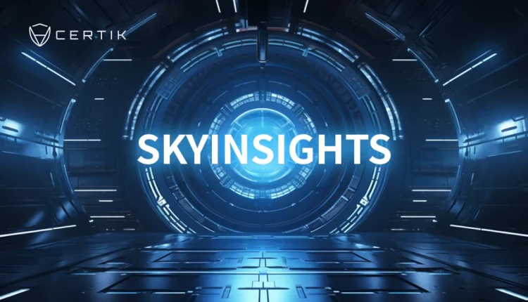 CertiK Meluncurkan SkyInsightsTM: Game-Changer dalam Kepatuhan Kripto dan Manajemen Risiko
